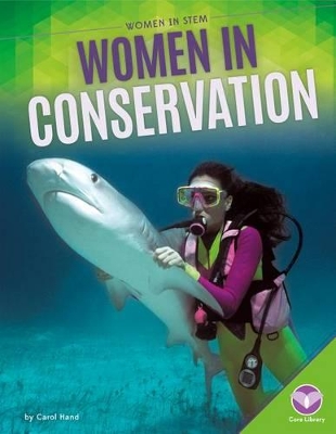 Women in Conservation by Carol Hand