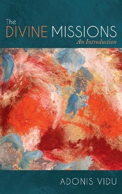 The Divine Missions: An Introduction book