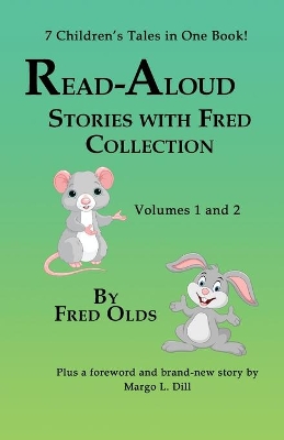 Read-Aloud Stories With Fred Vols 1 and 2 Collection: 7 Children's Tales in One Book book