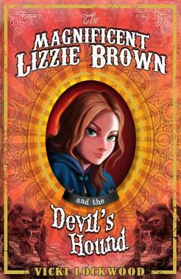 Magnificent Lizzie Brown and the Devil's Hound book