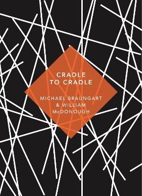 Cradle to Cradle by Michael Braungart