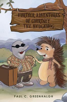 Further Adventures of Courtney the Hedgehog book