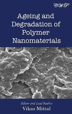 Ageing and Degradation of Polymer Nanomaterials book