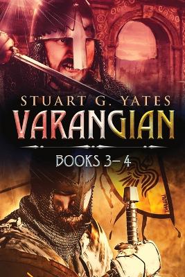 Varangian - Books 3-4 by Stuart G Yates