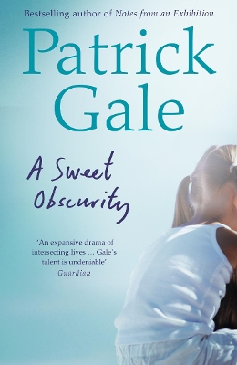 A Sweet Obscurity by Patrick Gale