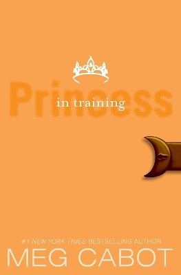 Princess Diaries, Volume VI: Princess in Training by Meg Cabot