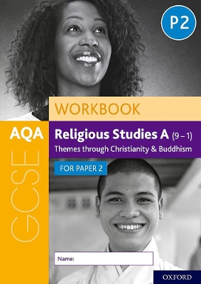 AQA GCSE Religious Studies A (9-1) Workbook: Themes through Christianity and Buddhism for Paper 2 book