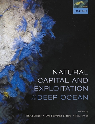 Natural Capital and Exploitation of the Deep Ocean by Maria Baker