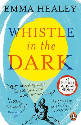Whistle in the Dark: From the bestselling author of Elizabeth is Missing book