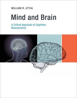 Mind and Brain by William R. Uttal