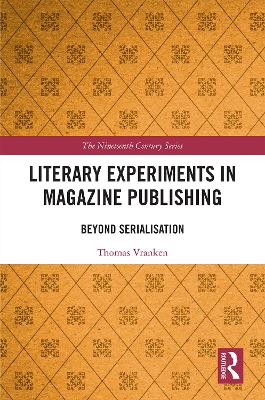 Literary Experiments in Magazine Publishing: Beyond Serialization book