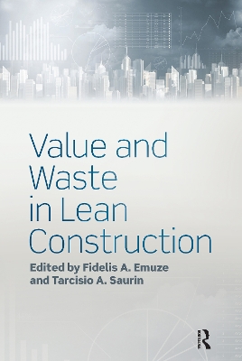 Value and Waste in Lean Construction by Fidelis Emuze