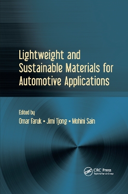 Lightweight and Sustainable Materials for Automotive Applications book