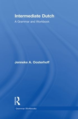 Intermediate Dutch by Jenneke A. Oosterhoff