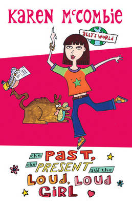 Past, the Present and the Loud, Loud Girl book