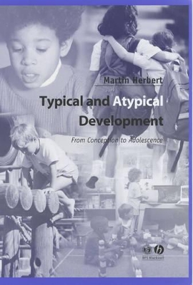 Typical and Atypical Development by Martin Herbert