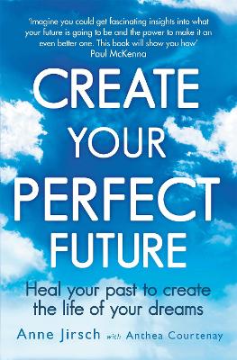 Create Your Perfect Future book