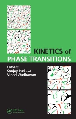 Kinetics of Phase Transitions by Sanjay Puri