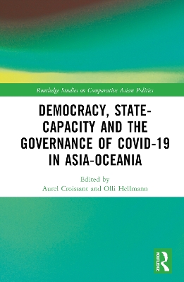 Democracy, State Capacity and the Governance of COVID-19 in Asia-Oceania by Aurel Croissant