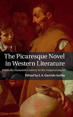 The Picaresque Novel in Western Literature by J. A. Garrido Ardila