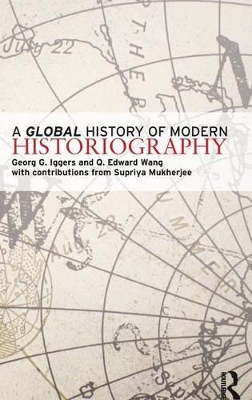 A A Global History of Modern Historiography by Georg Iggers