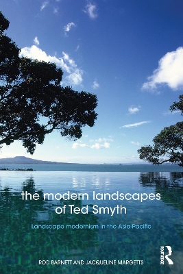 The Modern Landscapes of Ted Smyth by Rod Barnett