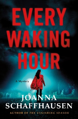 Every Waking Hour: A Mystery book