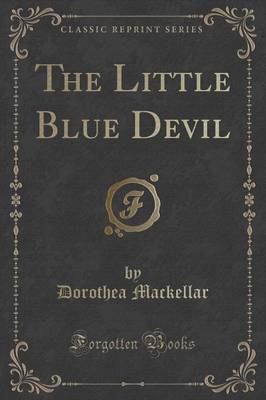 The Little Blue Devil (Classic Reprint) book