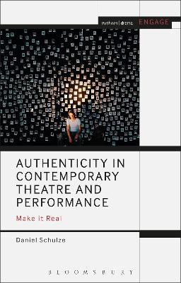 Authenticity in Contemporary Theatre and Performance book