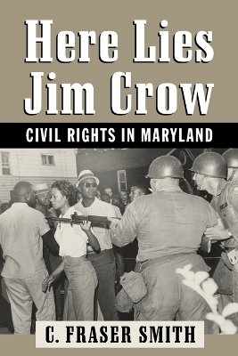 Here Lies Jim Crow by C. Fraser Smith