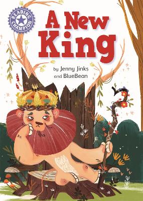 Reading Champion: A New King: Independent Reading Purple 8 by Jenny Jinks