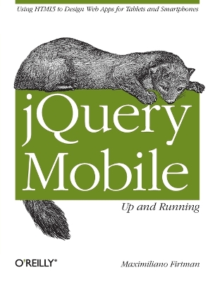 jQuery Mobile: Up and Running book