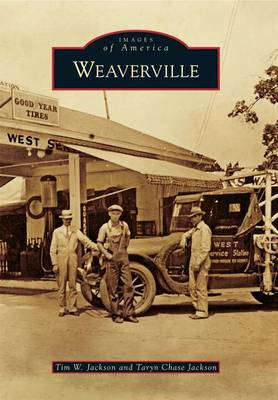 Weaverville by Tim W Jackson
