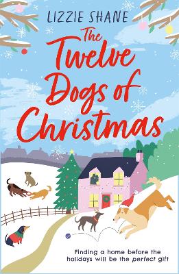 The Twelve Dogs of Christmas: The ultimate holiday romance to warm your heart! book