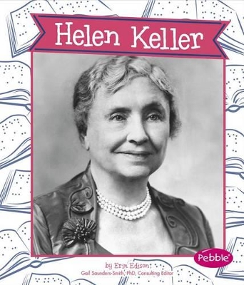 Helen Keller by Erin Edison