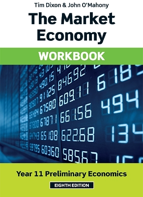 The The Market Economy Workbook by Tim Dixon