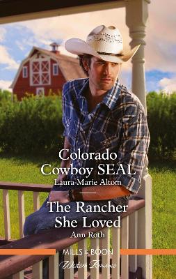 Colorado Cowboy SEAL/The Rancher She Loved book