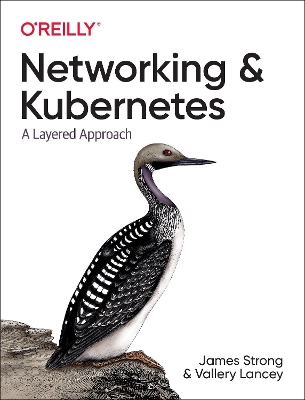 Networking and Kubernetes: A Layered Approach book