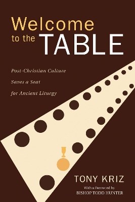 Welcome to the Table by Tony Kriz