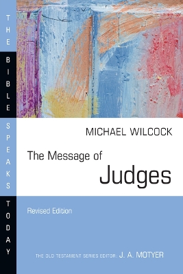 The Message of Judges by Michael Wilcock