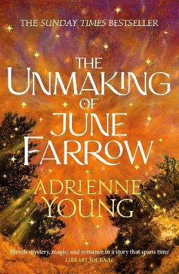 The Unmaking of June Farrow: an enchanting magical mystery, with an unforgettable love story book