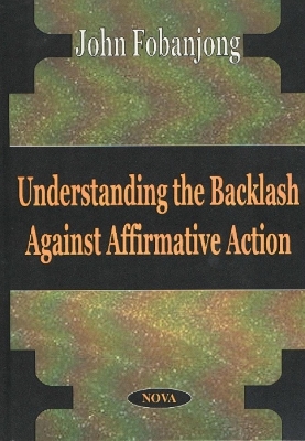 Understanding the Backlash Against Affirmative Action book