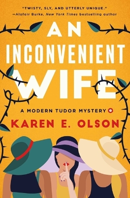 An Inconvenient Wife: A Modern Tudor Mystery book