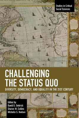 Challenging the Status Quo: Diversity, Democracy, and Equality in the 21st Century book