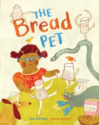 The Bread Pet: A Sourdough Story book