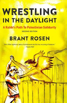Wrestling in the Daylight by Brant Rosen