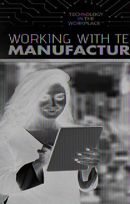 Working with Tech in Manufacturing book