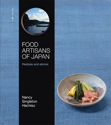 Food Artisans of Japan: Recipes and stories book