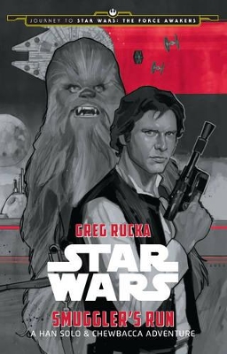 Star Wars: Smuggler's Run: A Han Solo and Chewbacca Adventure book