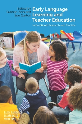 Early Language Learning and Teacher Education: International Research and Practice by Subhan Zein